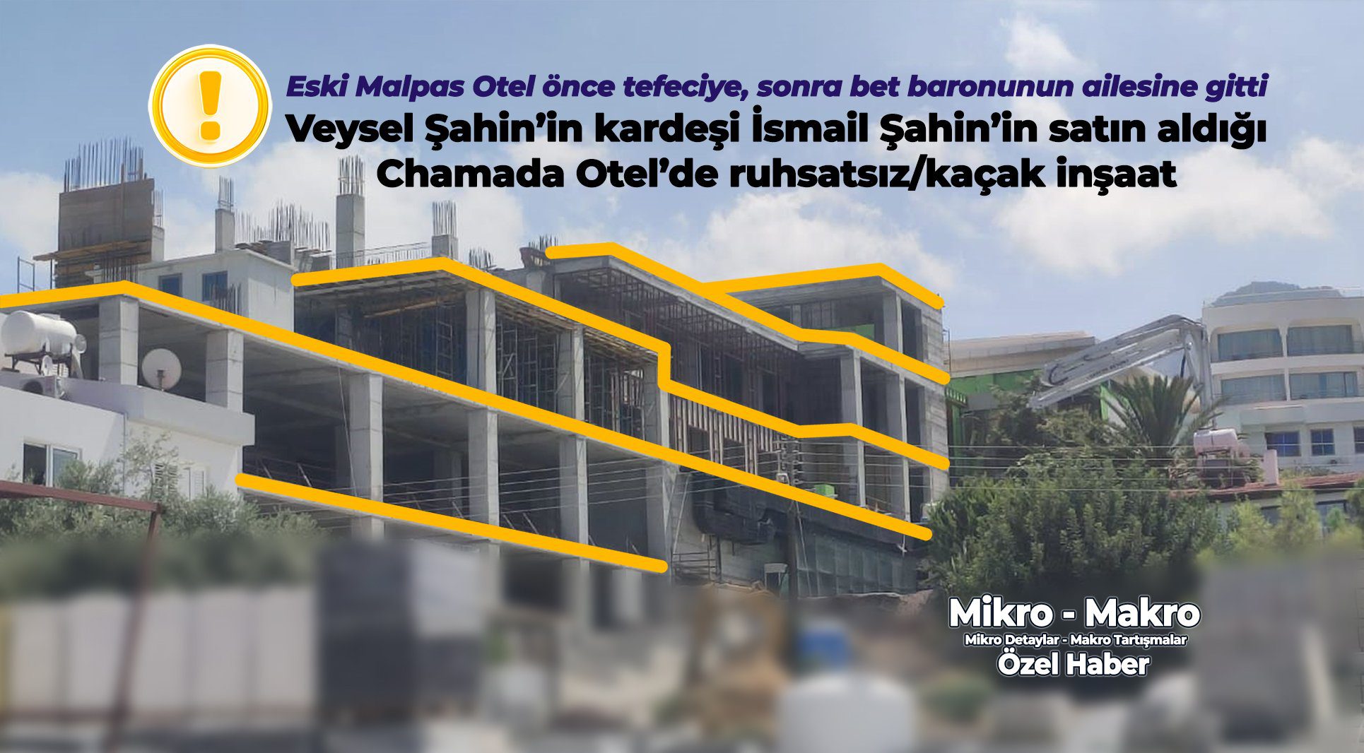 Mikro Makro Veysel Şahin haberi